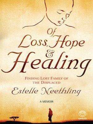 cover image of Of Loss, Hope and Healing